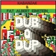 Kabanjak & Fat Albert Einstein - Dub O' Dup