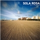 Sola Rosa - Get It Together